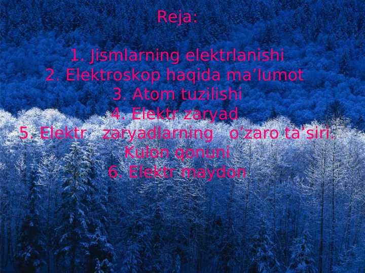 Elektr   zaryadlarning   o’zaro ta’siri. Kulon qonuni