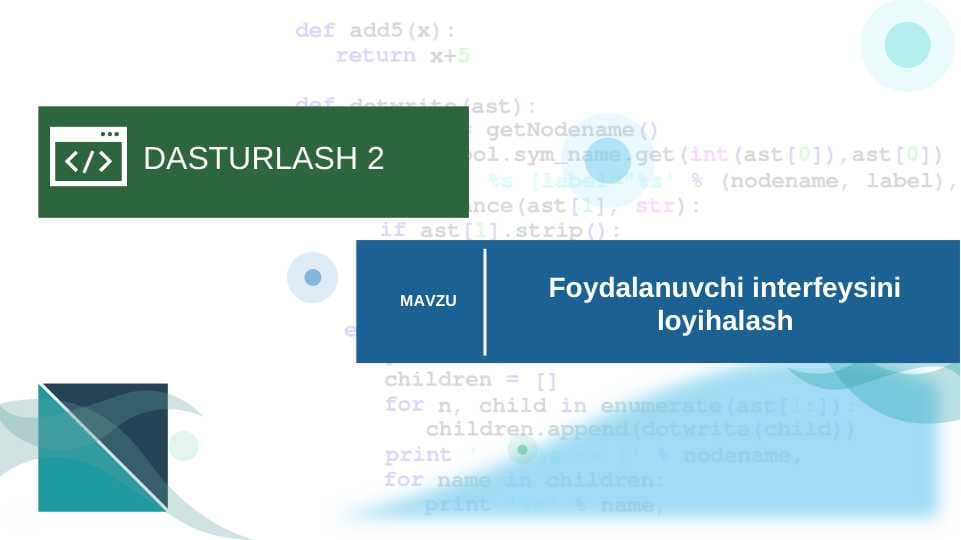 FOYDALANUVCHI INTERFEYSINI LOYHALASH.