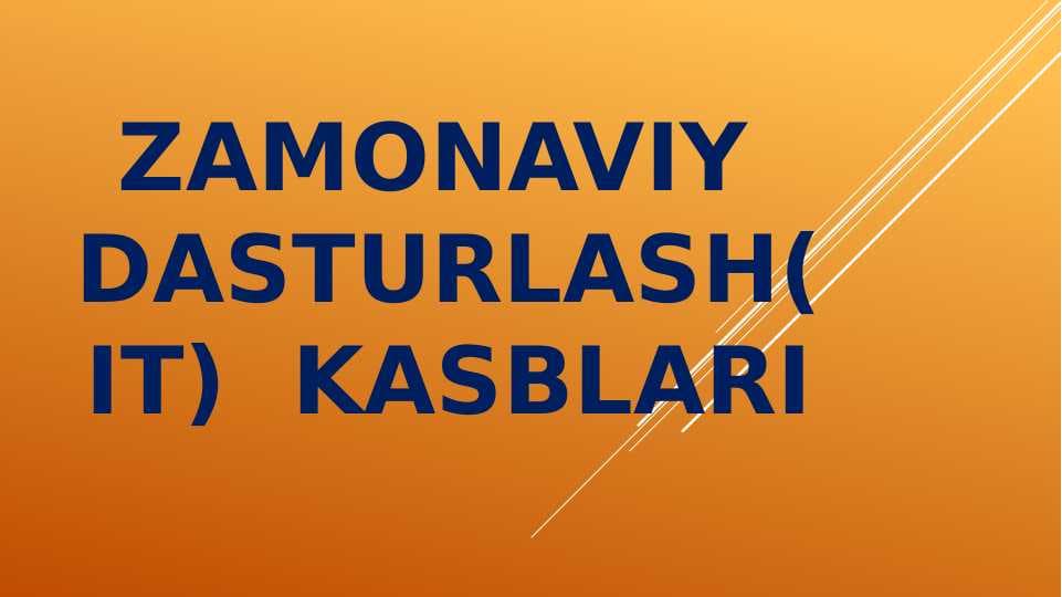 Zamonaviy  dasturlash(IT)  kasblarI