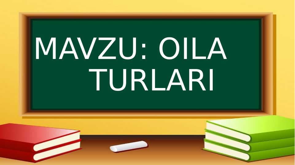 OILA   TURLARI