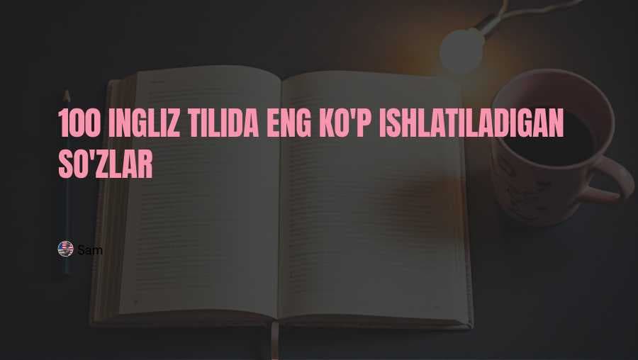 INGLIZ TILIDA ENG ZARUR SOʻZLAR