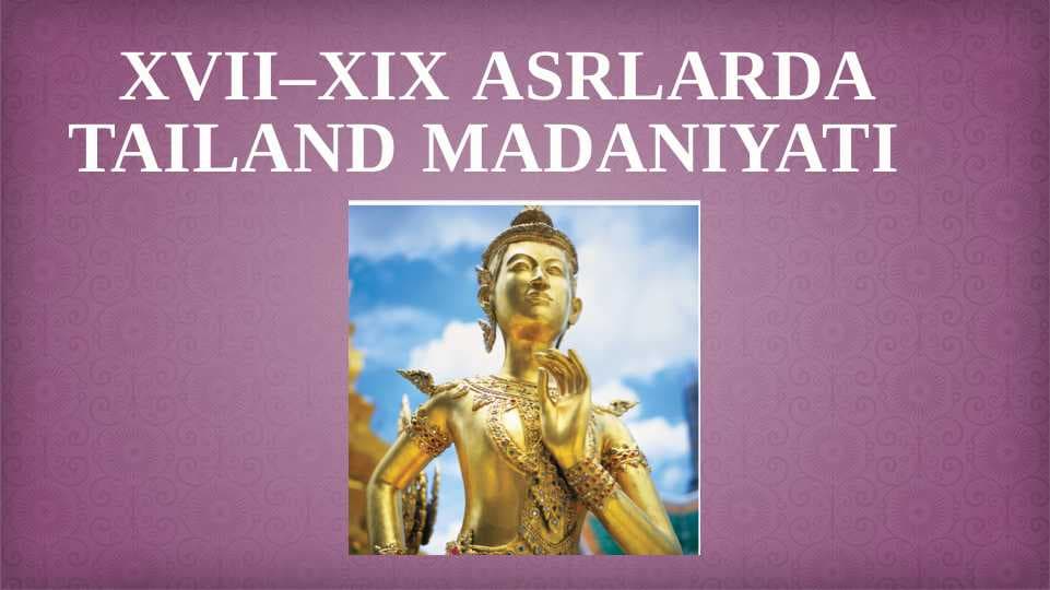 XVII-XIX asrlarda Tailand madaniyati 24