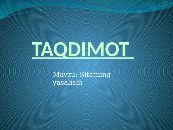 Sifatning yasalishi