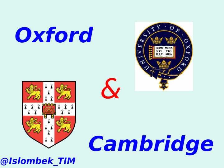 Oxford and Cambridge