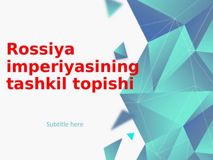 Rossiya imperiyasining tashkil topishi