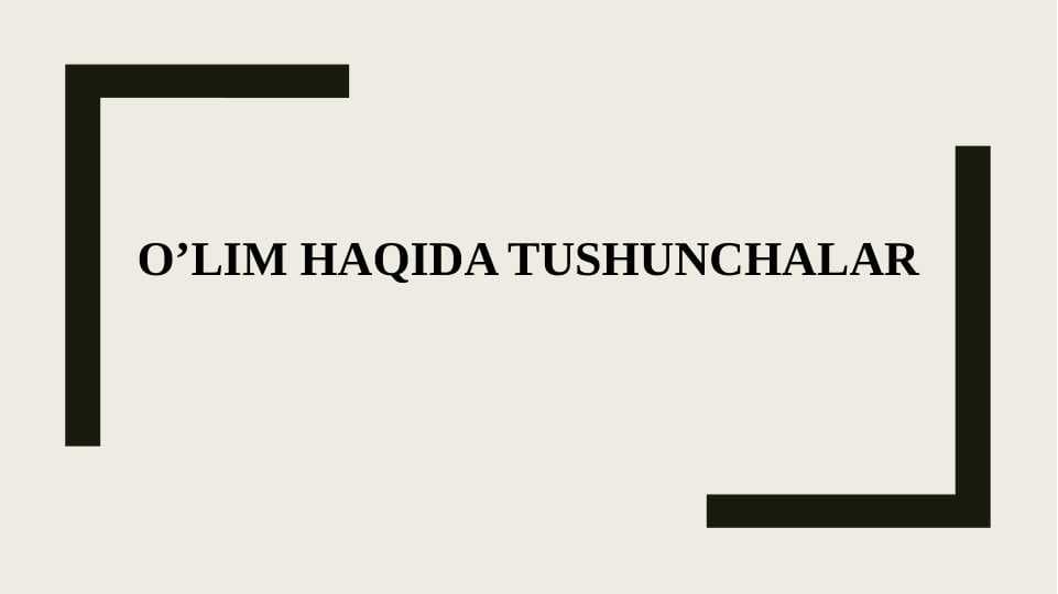 o’lim haqida tushunchalar