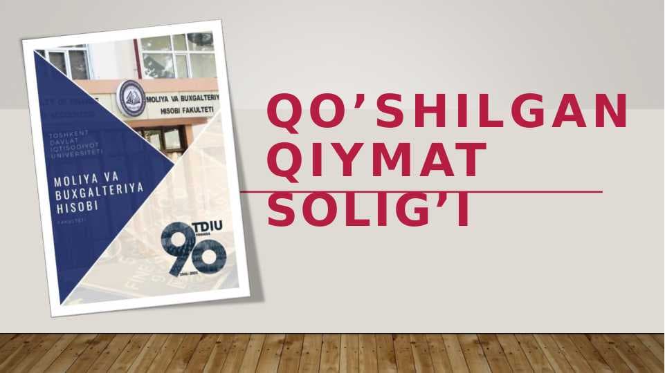QO’SHILGAN QIYMAT SOLIG’I