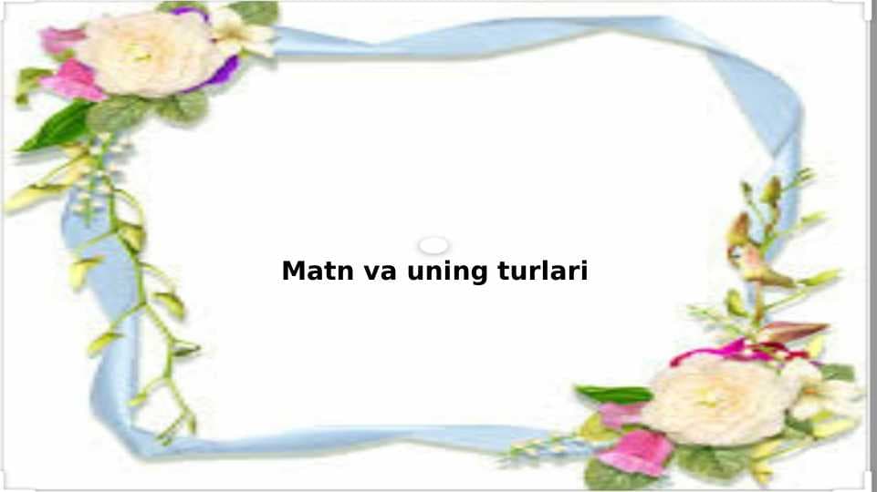 Matn va uning turlari