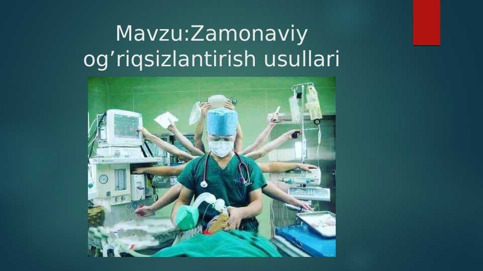 Zamonaviy og’riqsizlantirish usullari