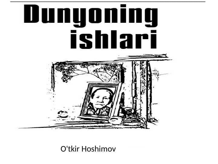 Dunyoning ishlari