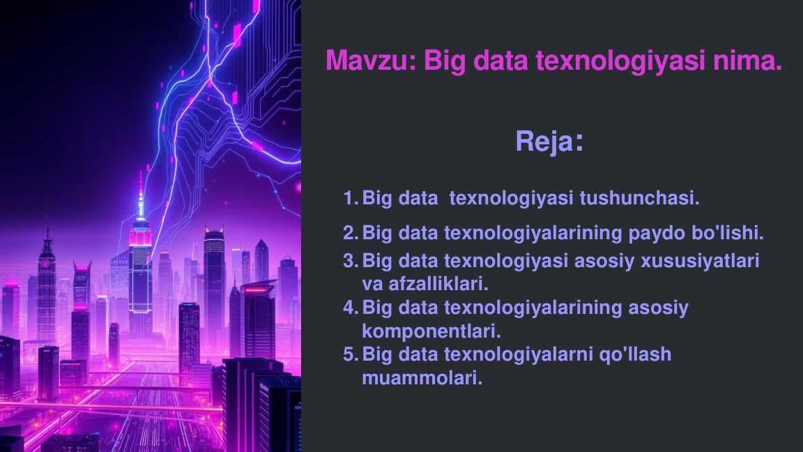 Big data texnologiyasi nima.