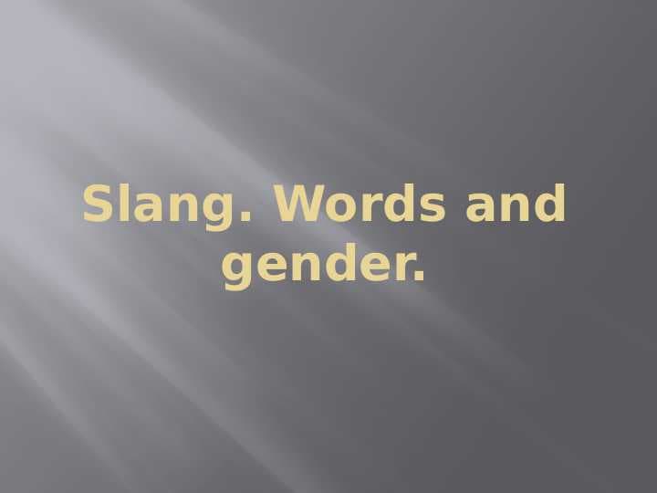 Slang. Words and gender