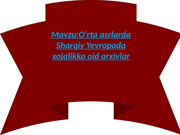 O'rta asrlarda Sharqiy Yevropada xojalikka oid arxivlar