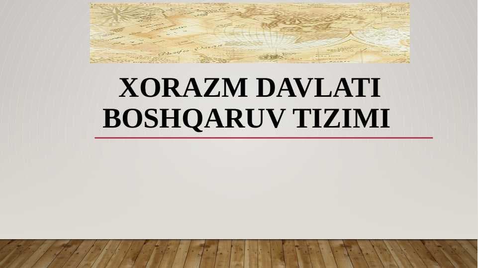 Xorazm davlati boshqaruv tizimi