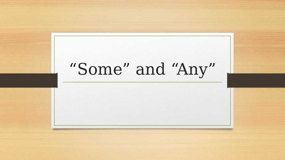 Some and any