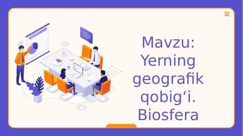 Mavzu: Yerning geografik qobig‘i. Biosfera