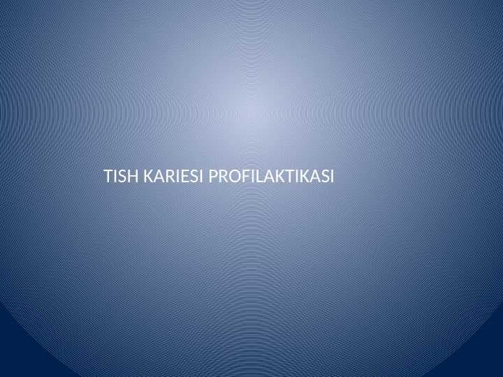 Karies profilaktikasi