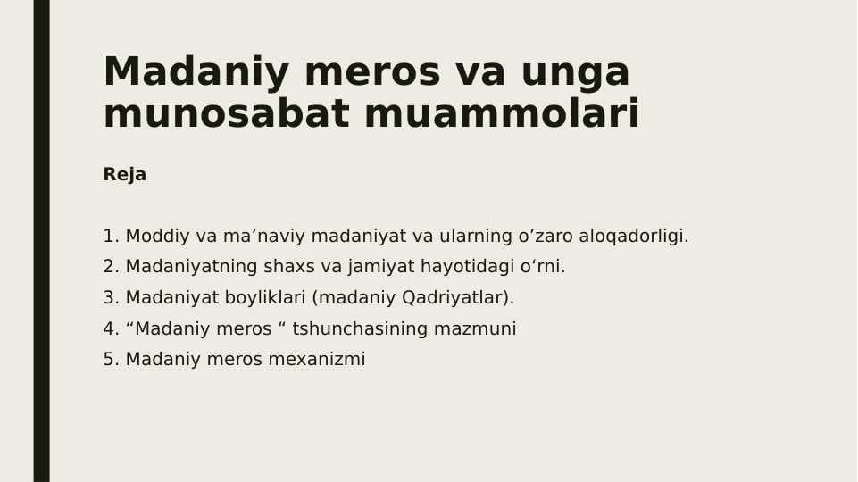Jamiyat axborotlashuvning falsafiy asoslariMadaniy meros va unga munosabat muammolari