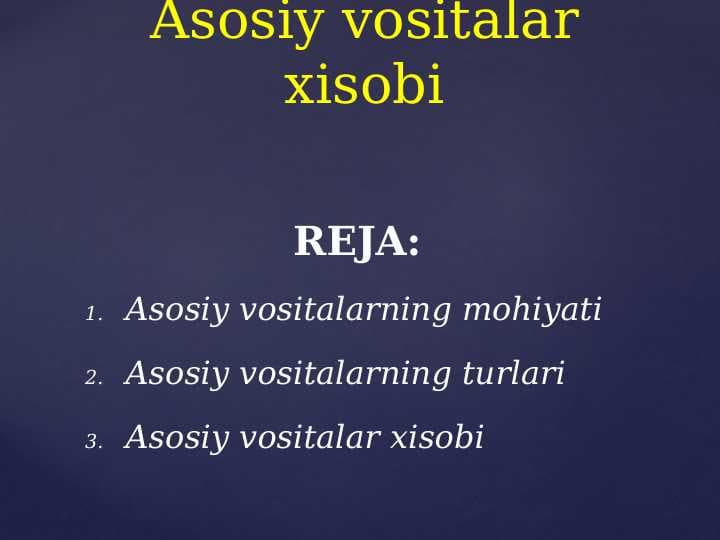 Asosiy vositalar xisobi