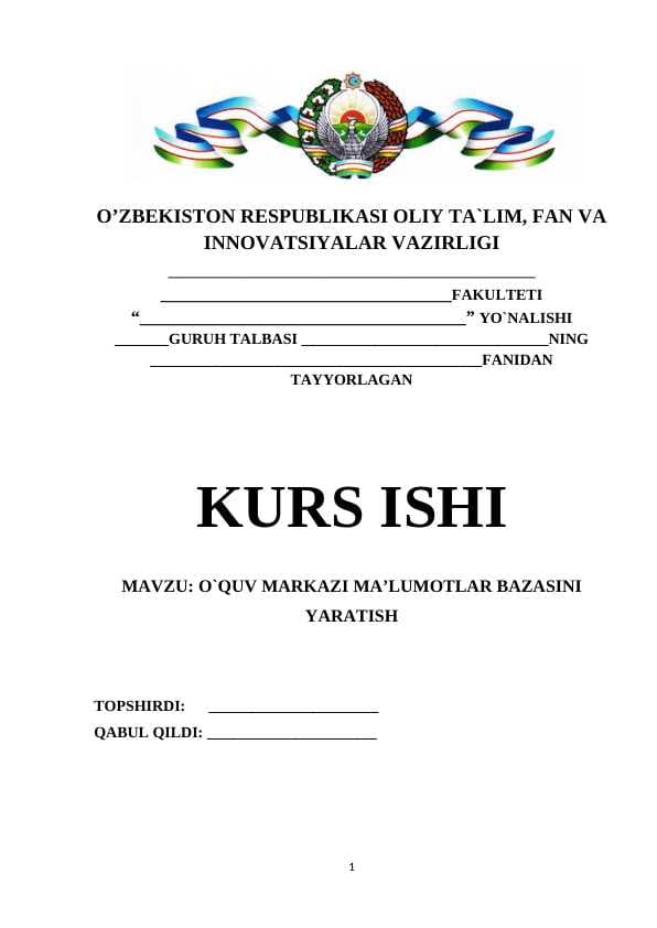 O`QUV MARKAZI MA’LUMOTLAR BAZASINI YARATISH