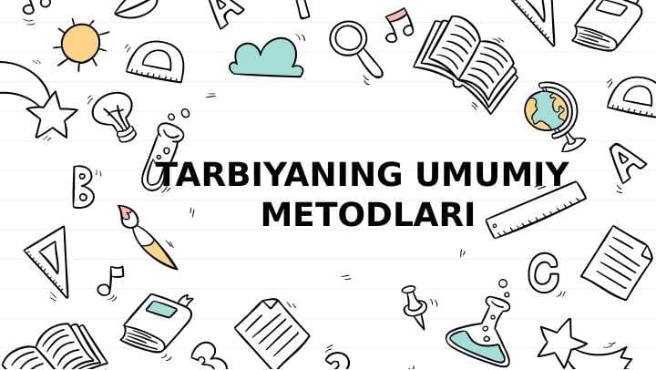 Tarbiyaning umumiy metodlari