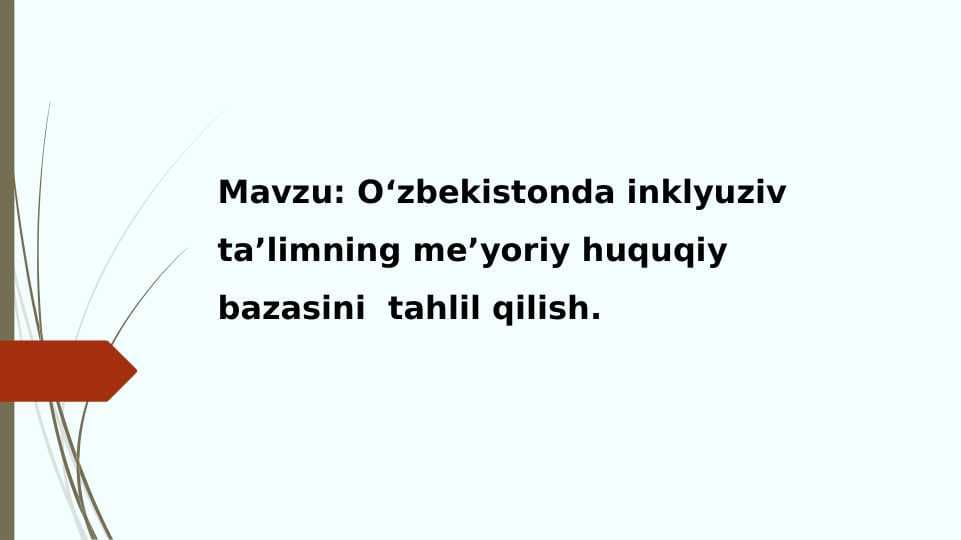 Oʻzbekistonda inklyuziv taʼlimning meʼyoriy huquqiy bazasini  tahlil qilish