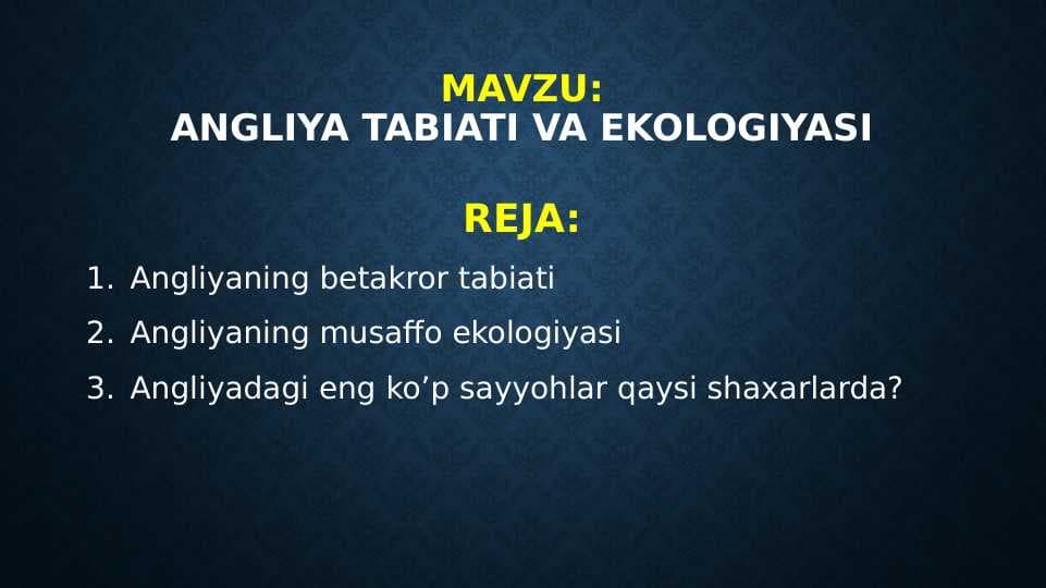 ANGLIYA TABIATI VA EKOLOGIYASI