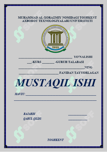 Mustaqil ish yuzi TATU TUIT (Axborot texnologiyalari)