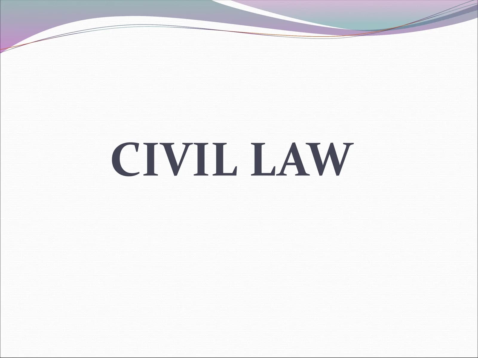 CIVIL LAW