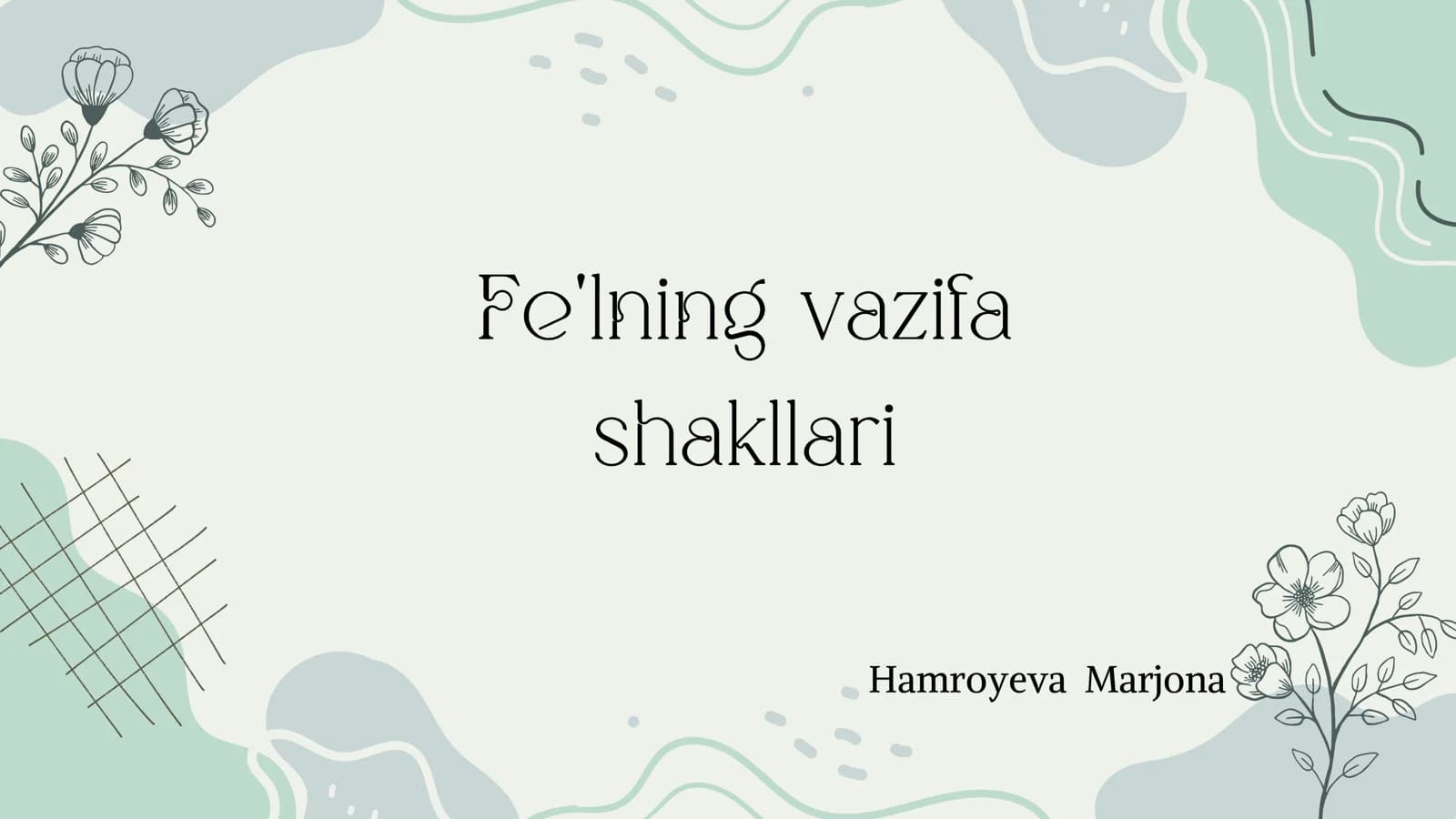 fe'lning vazifa shakllari