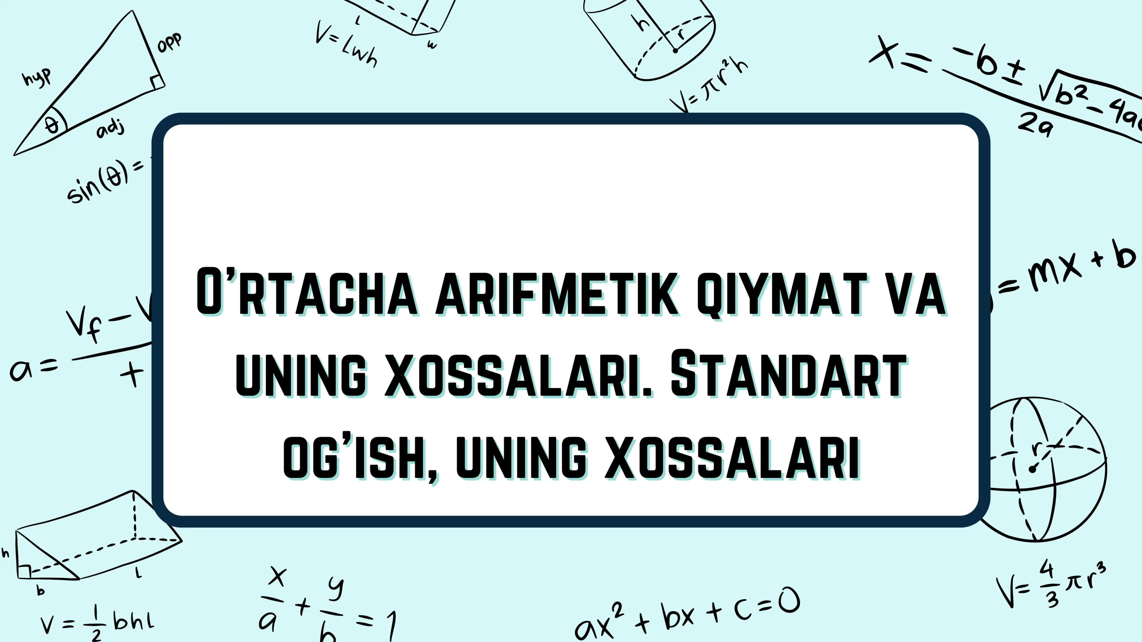 O'rtacha arifmetik qiymat va uning xossalari