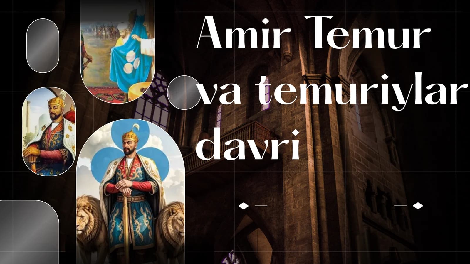 Amir Temur va Temuriylar davri
