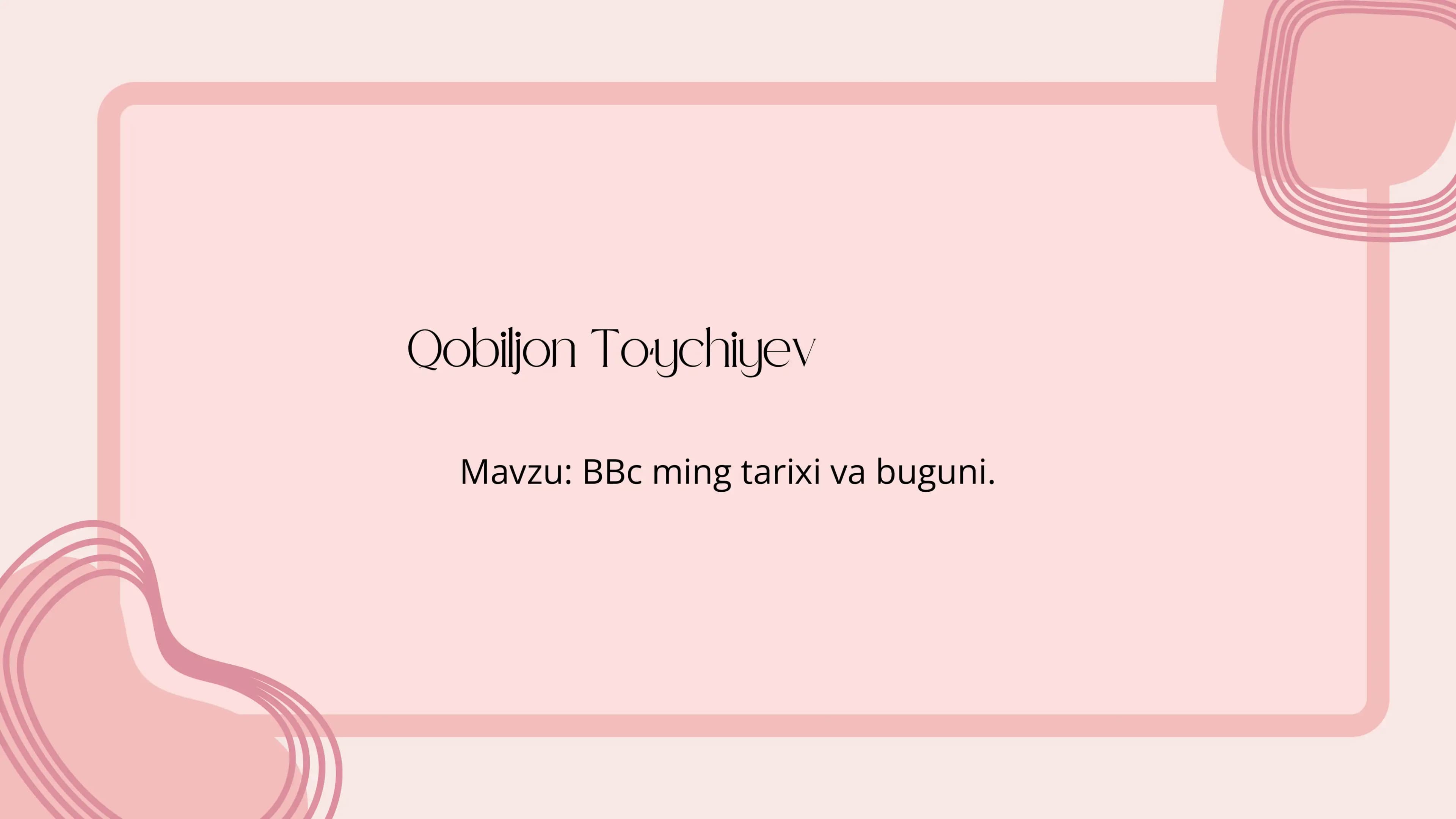 BBc ming tarixi va buguni