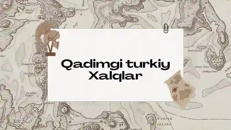 qadimgi turkiy xalqlar