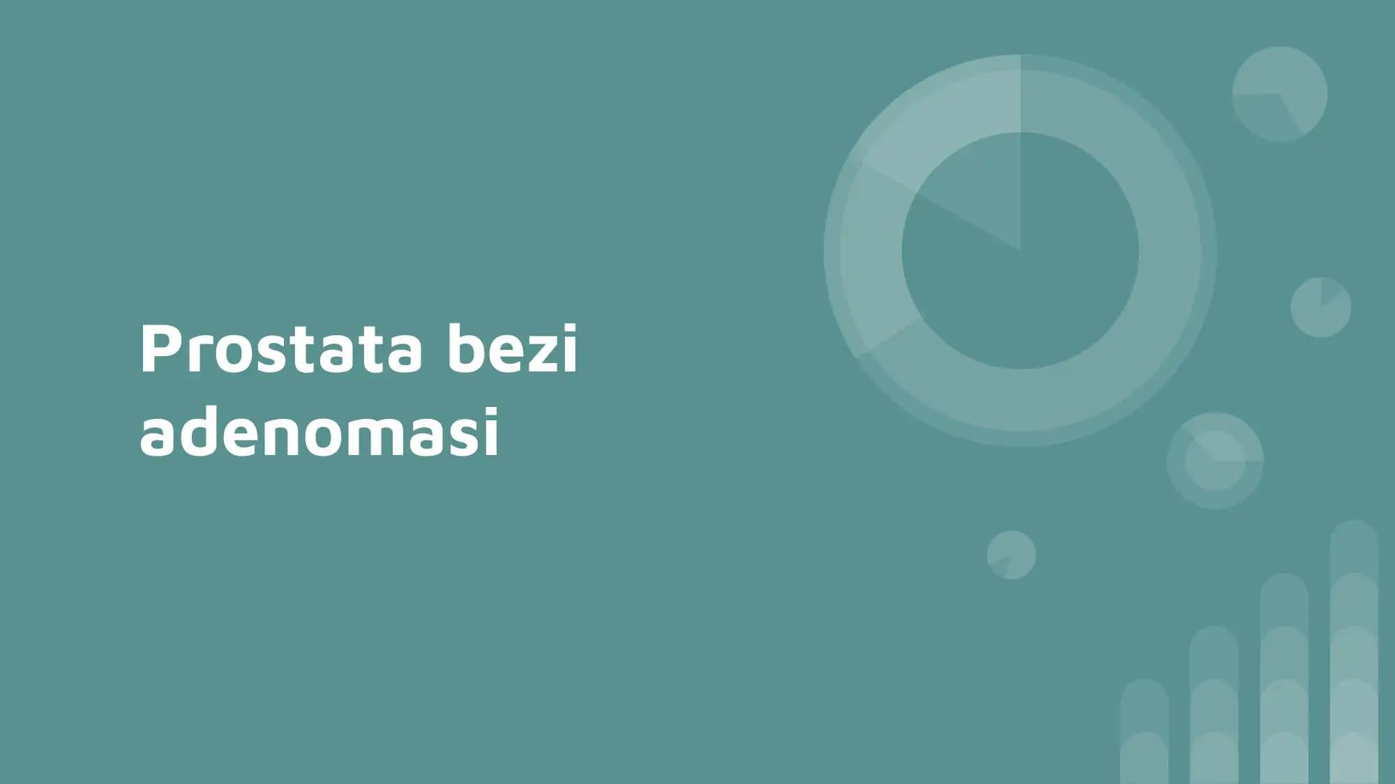 prostata bezi adenomasi