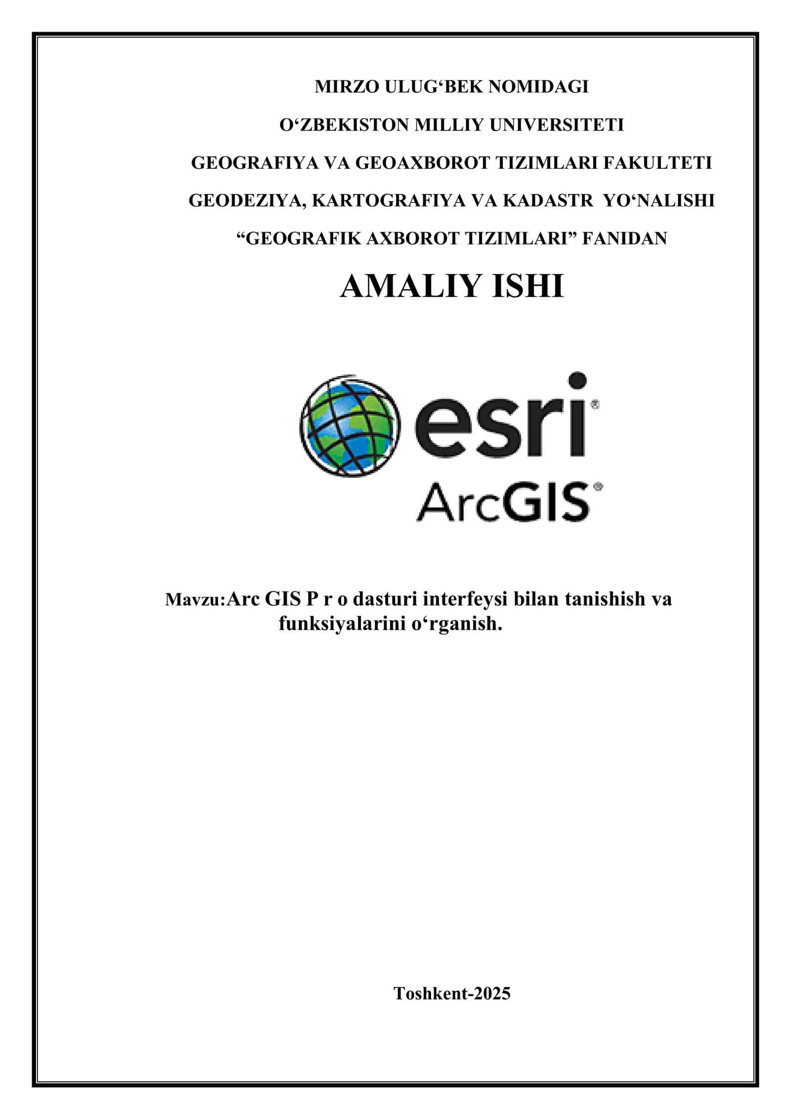ArcGIS Pro dasturining interfeysi va funksiyalarini o'rganish
