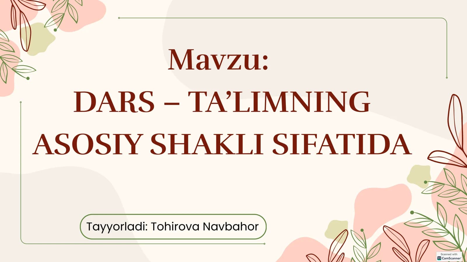 DARS – TA’LIMNING ASOSIY SHAKLI SIFATIDA