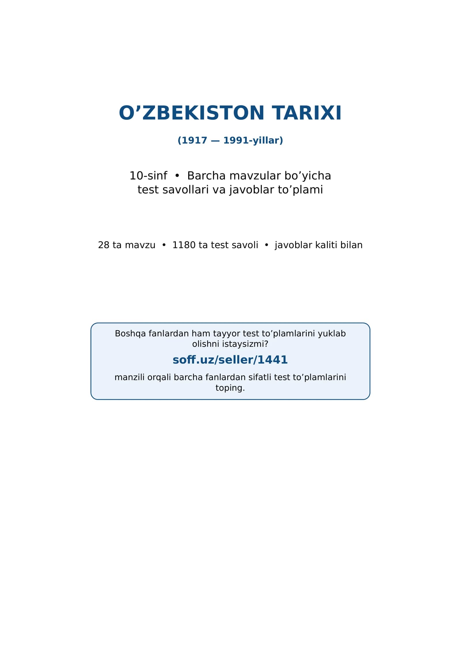 10-sinf O‘zbekiston tarixi fanidan mavzulashtirilgan test va savollar to'plami