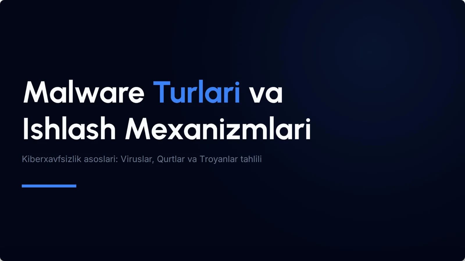 Malware turlari va mexanizmlari