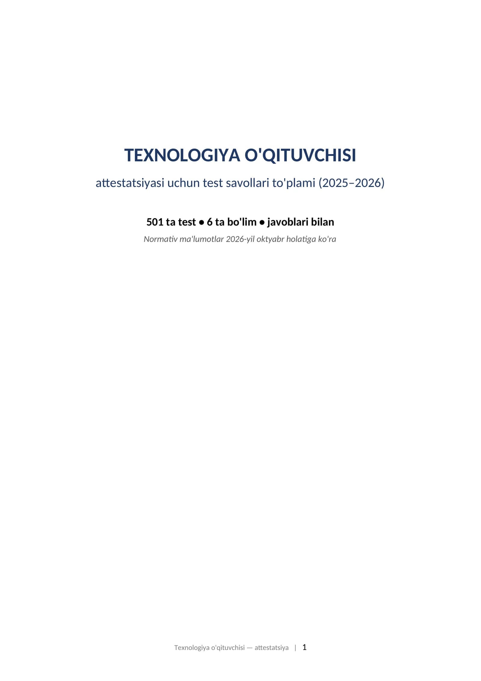 TEXNOLOGIYA O'QITUVCHISI attestatsiyasi uchun test savollari to'plami (2025–2026) 501 ta test