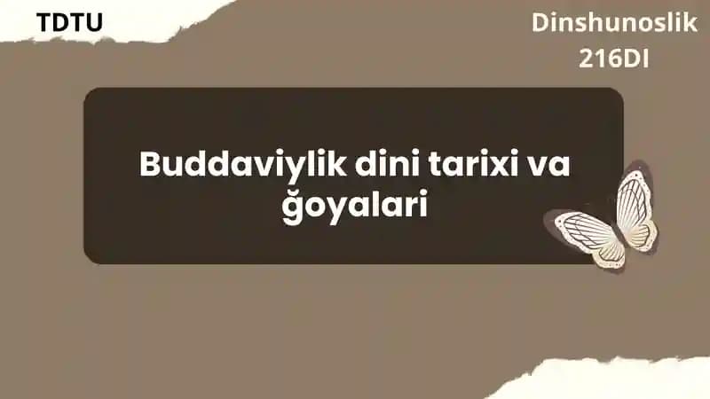 Buddaviylik dini tarixi va ğoyalari