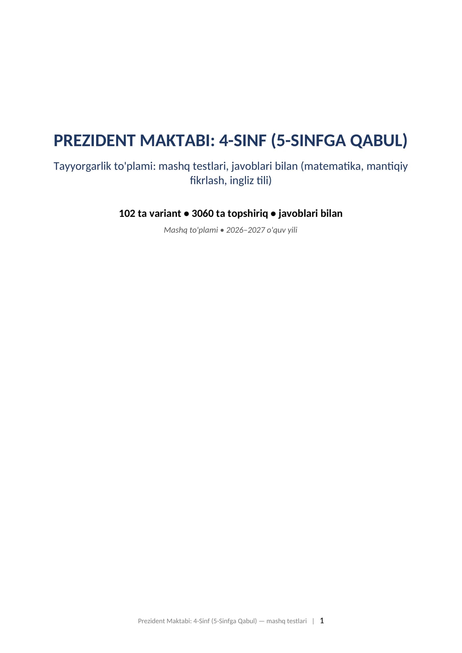 Prezident maktabi test savollari 4-sinf matematika mantiq ingliz tili javoblari bilan 2026-2027 mashq testlari.  PREZIDENT MAKTABI: 4-SINF (5-SINFGA QABUL) Tayyorgarlik to'plami: mashq testlari, javoblari bilan (matematika, mantiqiy fikrlash, ingliz tili)