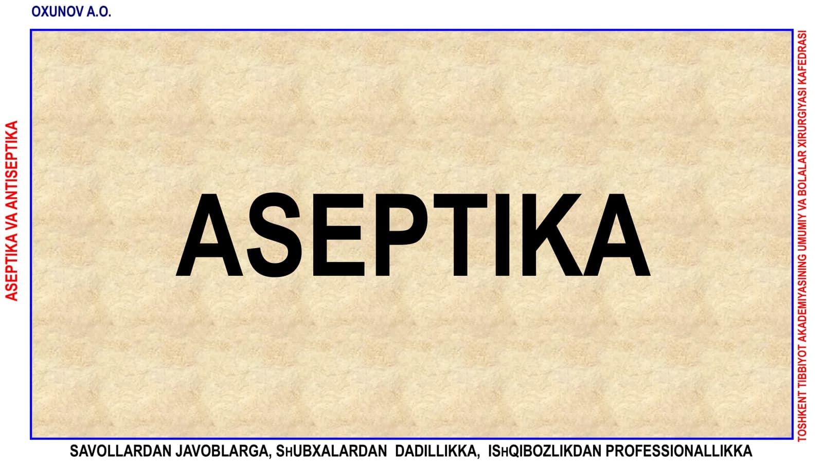 ASEPTIKA VA ANTISEPTIKA
