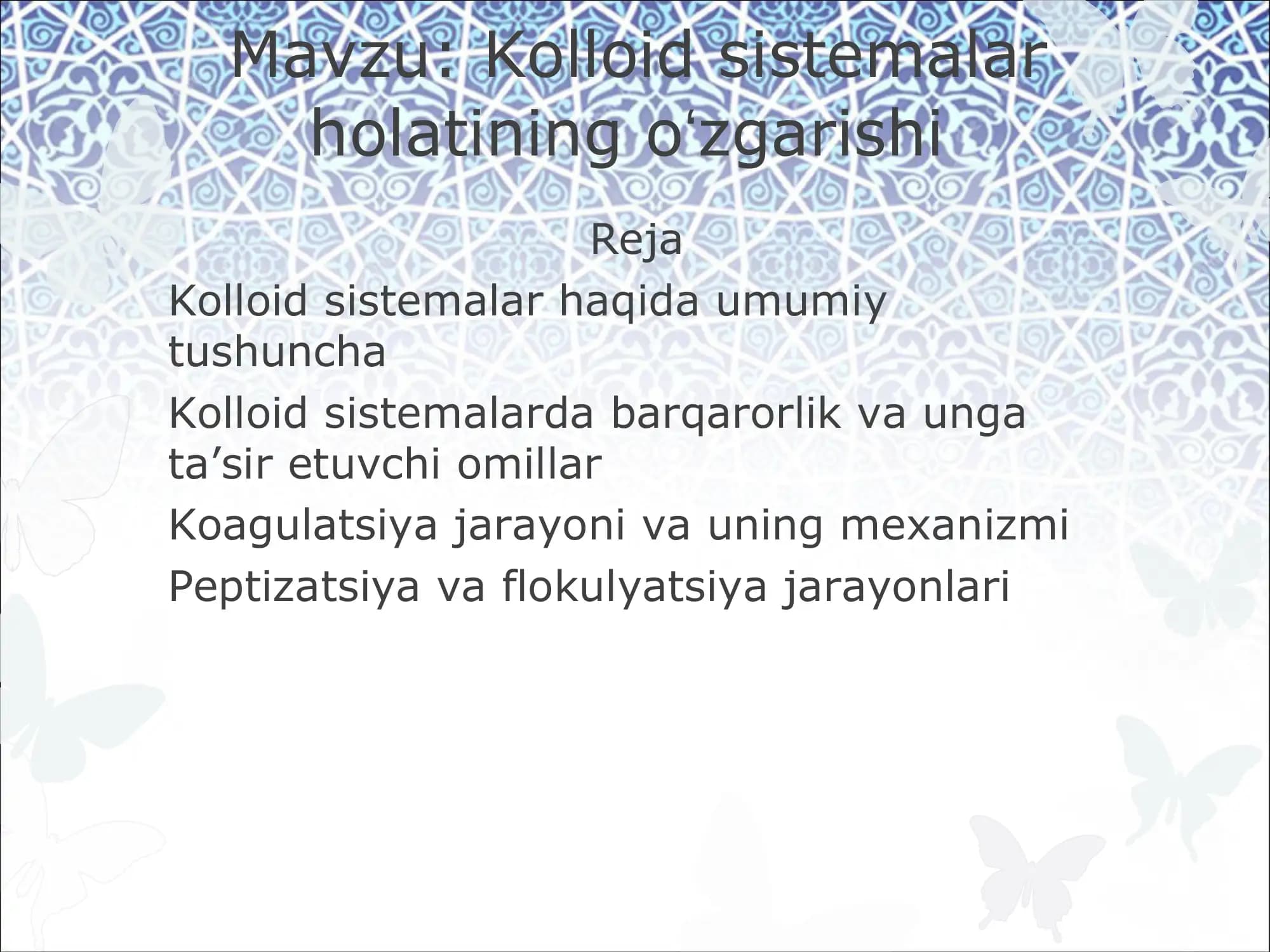 Kolloid sistemalar holatining oʻzgarishi