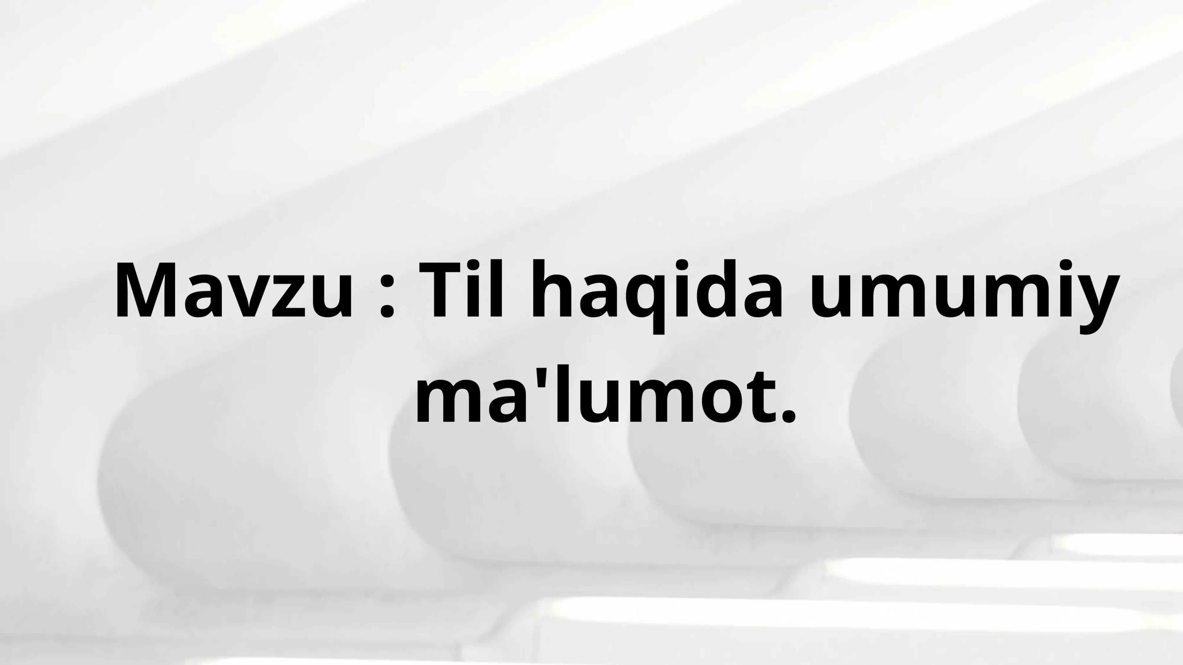 Til haqida umumiy ma'lumot
