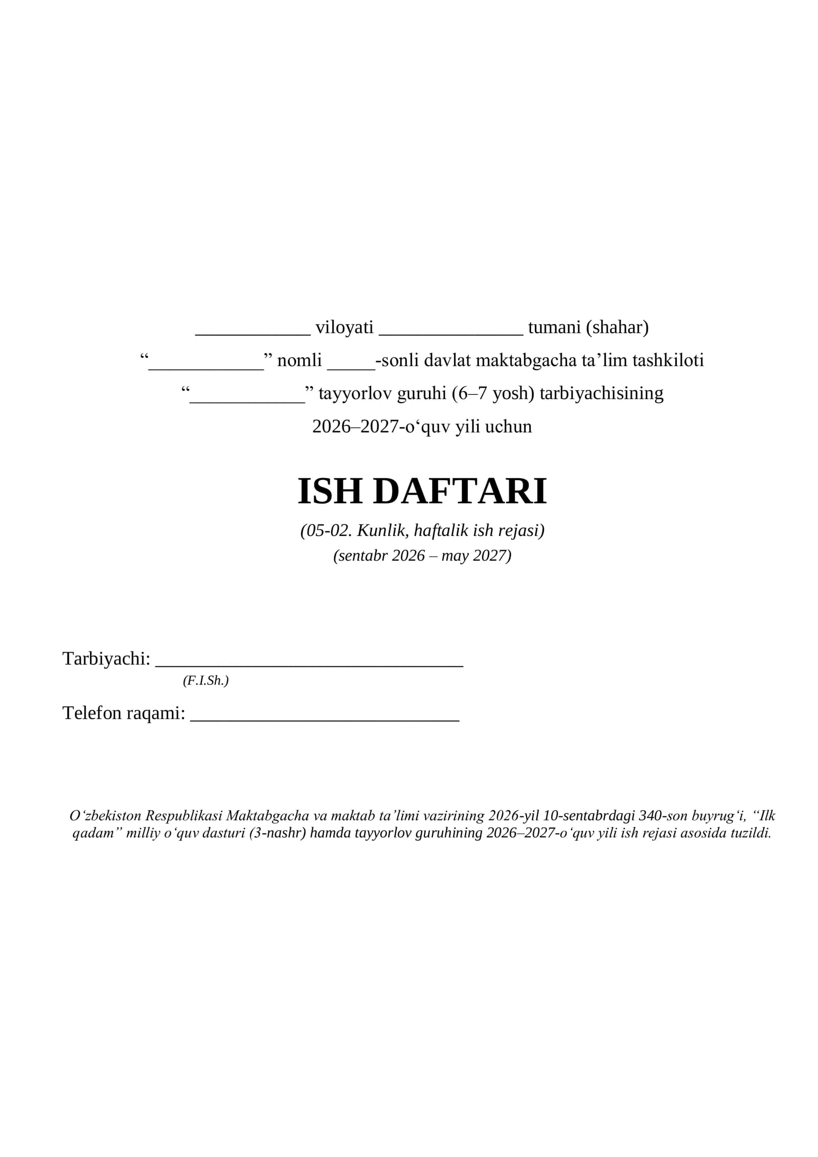Tarbiyachining 05-02 ish jurnali (ish rejasi) to'ldirilgan xolati 1 yillik (tayyorlov gurux) 2026-2027 yil
