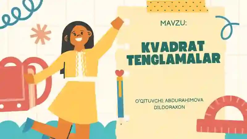 kvadrat tenglamalar.