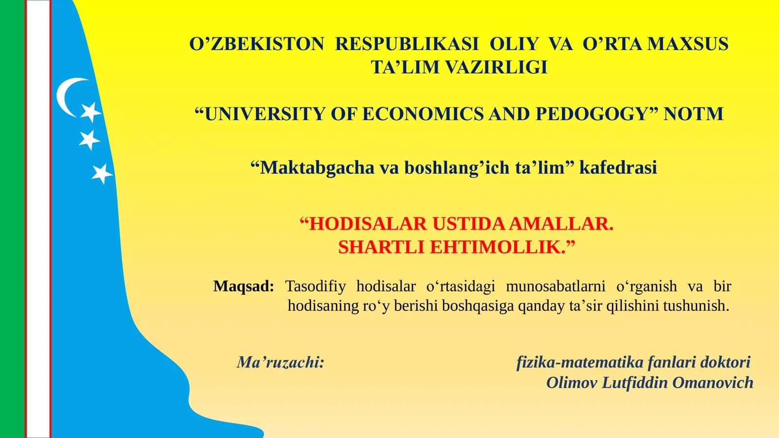 HODISALAR USTIDA AMALLAR. SHARTLI EHTIMOLLIK
