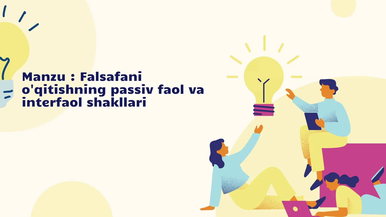 Falsafani o'qitishning passiv faol va  interfaol shakllari