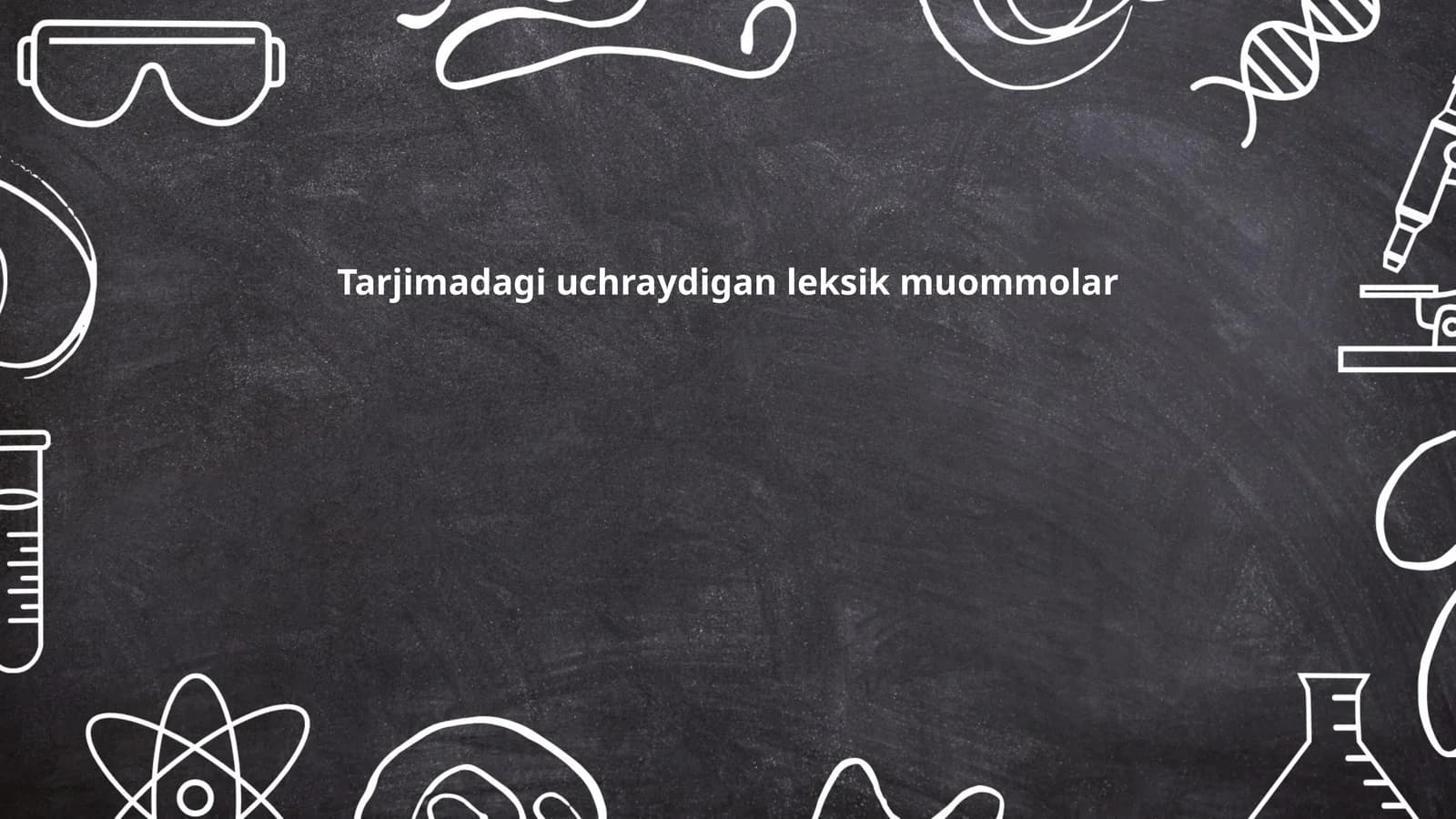 Tarjimadagi uchraydigan leksik muommolar